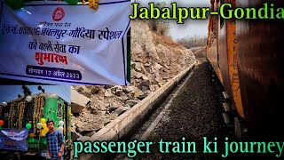 Jabalpur Gondia Passenger Train ki Journey // Jabalpur Gondia Inaugural Special Train