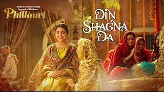 Din Shagna Da Full Video Song Live Jasleen Royal   Phillauri   Anushka Sharma, Diljit Dosanjh