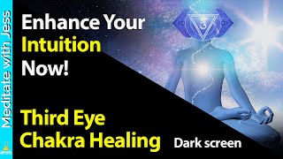 Affirmations For Enhanced Intuition! Third Eye Chakra Healing While You Seep. Black Screen