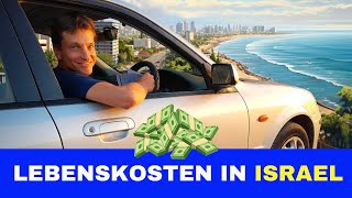 Schockierende Lebenskosten in Israel! #1 Ist Unglaublich! 🤑