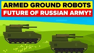 Autonomous Killer Robots - Future of Russian Army