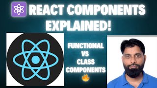 🔥 React Components Explained | Functional vs Class Components | React Tutorial for Beginners