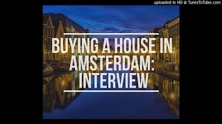 How to buy a house in Amsterdam: interview