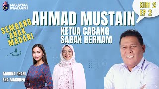 SEMBANG ANAK MADANI - AHMAD MUSTAIN OTHMAN (S2 EP2)