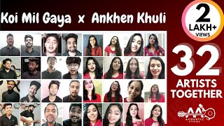 Koi Mil Gaya | Ankhen Khuli Ho | 32 Artists | Mega Collab | Shahrukh Khan Songs | Acoustic Affairs