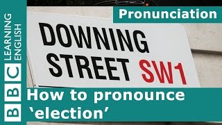 How to pronounce 'election'