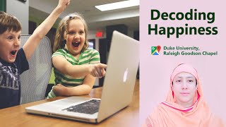 Decoding Happiness by Pravrajika Divyanandaprana | Duke University