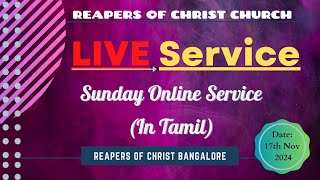 Reapers Of Christ Church | 17th Nov 2024 | LIVE from Bangalore