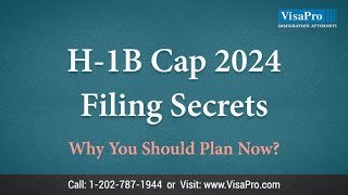 5 H-1B Cap 2024 Filing Secrets from US Immigration Lawyer