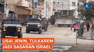 Israel Perluas Serangan di Tulkarem Tepi Barat, Sulap Kamp Pengungsi Jadi Barak Militer