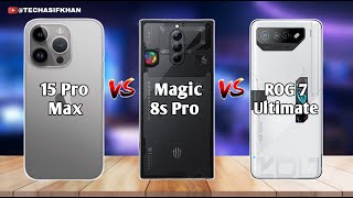 Nubia Red Magic 8s Pro vs iPhone 15 Pro Max vs Asus ROG Phone 7 Ultimate || Full Comparison & Leaks