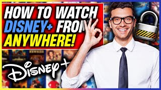 How to Watch Disney+ from Anywhere 📺 Best VPN to UNBLOCK Disney Plus (2022)