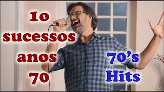 10 Sucessos dos anos 70 / 10 Great Hits from 70's