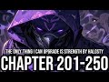 [NEW] The Only Thing I Can Upgrade Is Strength Chapter 201-250(Fantasy,Transmigration, Level System)