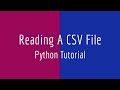 Reading a CSV file - Python Tutorial