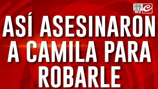 Así asesinaron a Camila para robarle