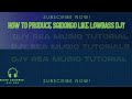 HOW TO PRODUCE SGIDONGO || LIKE LOWBASS DJY || FL STUDIO TUTORIAL 2026