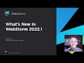 What’s New in WebStorm 2022.1