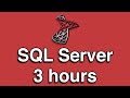 SQL Server All-in-One Quick Start Tutorial Series (OVER 3 HOURS!)