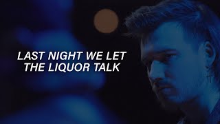 Morgan Wallen - Last Night (Lyrics) "last night we let the liquor talk"