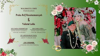 🔴 LIVE Walimatul 'Ursy Pernikahan Praka Arif Rosulaemansyah \u0026 Yuliatul Laila