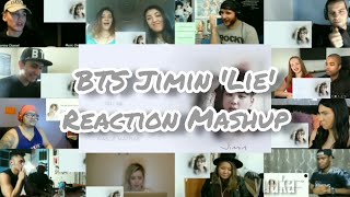 BTS Jimin 'Lie' || Reaction Mashup
