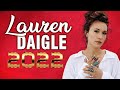 Praise and Worship Songs Of Lauren Daigle 2022 Playlist - Greatest Christian Worship Songs Medley