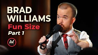 Brad Williams Fun Size • Part 1  | LOLflix