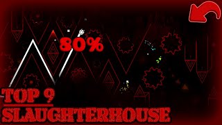 Slaughterhouse 80%   |   Top 9