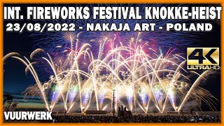 ⁽⁴ᴷ⁾ Int. Fireworks Festival Knokke-Heist 2022: Nakaja Art - Poland \\ Polen - Vuurwerk - Fajerwerki