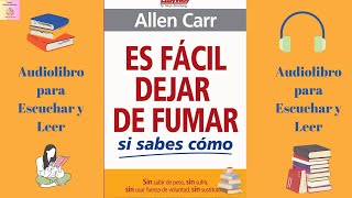 🎧ES FACIL DEJAR DE FUMAR, SI SABES COMO de Allen Carr (Audiolibro para escuchar y leer).💥 Meta 2025