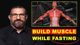 Neuroscientist: Maximize Muscle Gain and Fat Burning While Fasting | Andrew Huberman