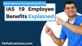 IAS 19 Employee Benefits | Pension Defined Benefit Plan|  IFRS Lectures | International Accounting