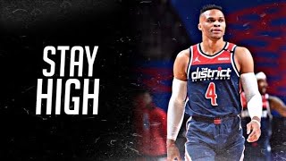 Russell Westbrook Mix - "Stay High" ᴴᴰ (WIZARDS HYPE)
