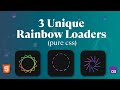 Create 3 Stunning Rainbow Loaders with Pure CSS | Animation Tutorial!