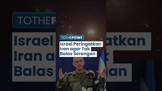 Israel Beri Peringatan Keras ke Iran agar Tak Balas Serangan, Sebut Teheran akan Bayar Harga Mahal