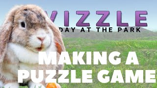 VIZZLE The Process of Making a Puzzle Game