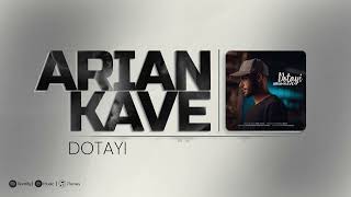 Arian Kave - Dotayi | آهنگ دوتایی از آرین کاوه