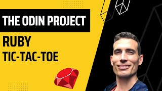 The Odin Project - Ruby Tic Tac Toe Game