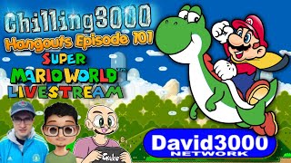 Chilling3000 Hangouts Episode 101 I Super Mario World Stream! Ft. Greke and shaw (April 28th 2023)