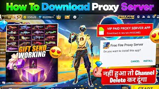 HOW TO DOWNLOAD PROXY SERVER IN FREE FIRE, HOW TO USE PROXY SERVER IN FREE FIRE, VIP PROXY SERVER