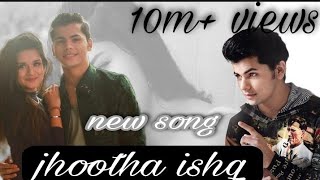 Jhootha ishq - ft siddharth nigam , Avneet kaur | official music video | Bon bros records