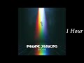 Imagine Dragons - Believer (One Hour Loop)
