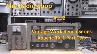 #112 Vintage Work Bench Series Apache TX 1 Part Two