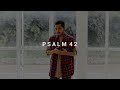 #blessed | PSALM  42 -Born to Worship Cover