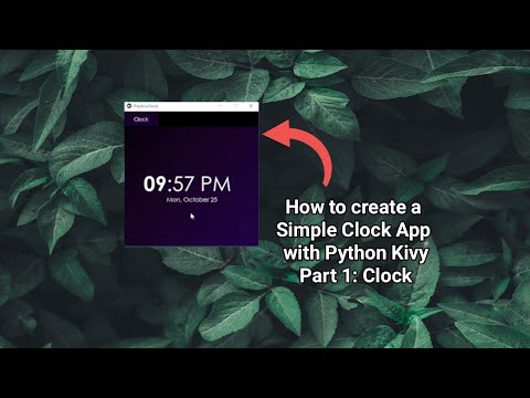 Kivy Tutorial How To Create A Clock With Python Kivy For Beginners 1