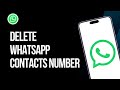 How to Delete WhatsApp Contacts Number