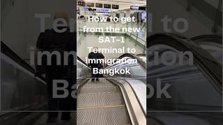 Suvarnabhumi Bangkok - How to get from new terminal to immigration! #bangkok #sasairlines