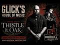 Glick's House of Music: Thistle & Oak