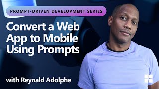 Let's Convert a Web App to Mobile Using Prompts